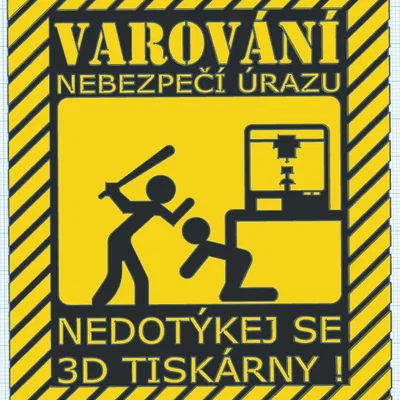 Biển báo cho máy in 3D