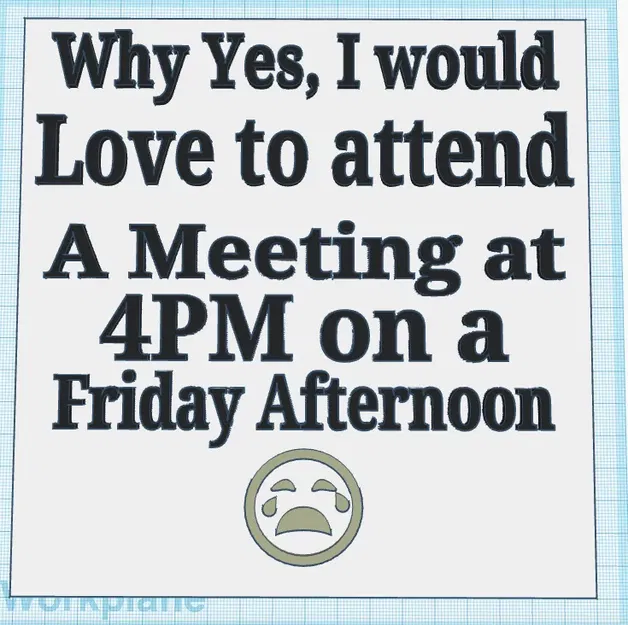 Biểu ngữ "Why Yes" thiết kế đơn giản trong Tinkercad - Image 1