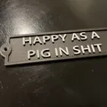 Biển hiệu "HAPPY AS A PIG IN SHIT" cho bàn làm việc - Thumbnail 2