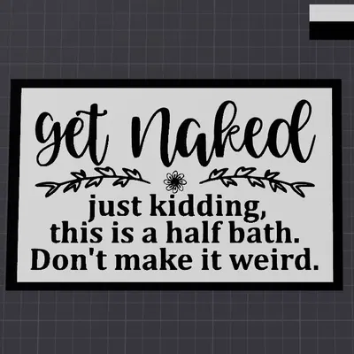 Biển báo hài hước "Cởi đồ" cho phòng tắm