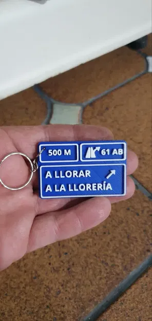 Móc khóa hình biển báo "A llorar a la lloreria - Image 1