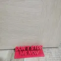 Chặn cửa Dont stop me now đơn giản và tiện dụng - Thumbnail 1