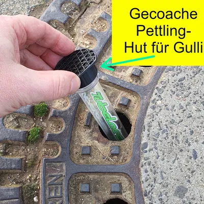 Geocache Versteck Hut für Petling in Gullideckel Geocache