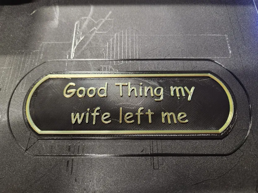 Biển hiệu Châm Ngôn Cuộc Đời Tôi "May Mà Vợ Tôi Bỏ Đi" - Image 2