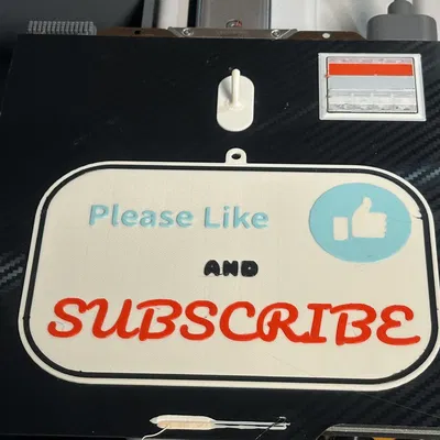 3D-Printed Sign: "Please Like and Subscribe" with Adhesive Hook