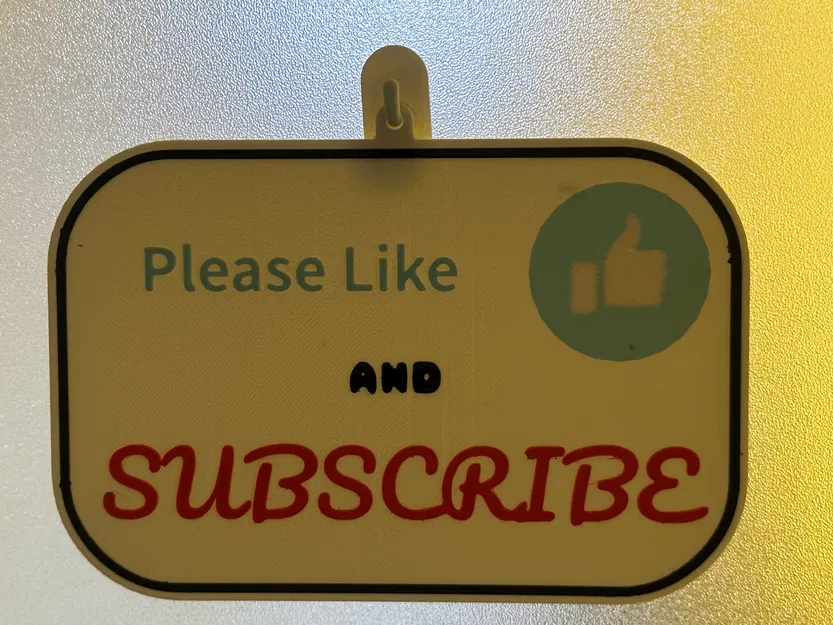 3D-Printed Sign: "Please Like and Subscribe" with Adhesive Hook - Image 3