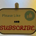 3D-Printed Sign: "Please Like and Subscribe" with Adhesive Hook - Thumbnail 3