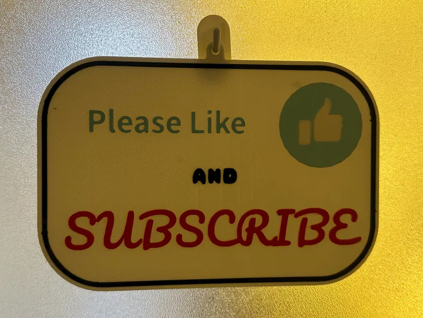 3D-Printed Sign: "Please Like and Subscribe" with Adhesive Hook - Image 5