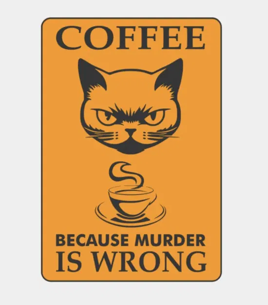 Biển "Cà Phê - Vì Giết Người Là Sai" - Coffee - because murder is wrong - Sign - Image 2
