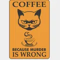 Biển "Cà Phê - Vì Giết Người Là Sai" - Coffee - because murder is wrong - Sign - Thumbnail 2