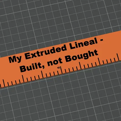 Lineal (20 Zentimeter/Centimeter) - My extruded lineal - built, not bought