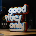 Good Vibes Only - Large Standing Sign - Thumbnail 1