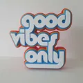Good Vibes Only - Large Standing Sign - Thumbnail 4