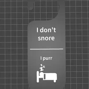 Biển báo "Tôi không ngáy, tôi rừ rừ"