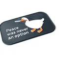 Tấm khiên "Untitled Goose Game - Peace was never an option" - Thumbnail 1