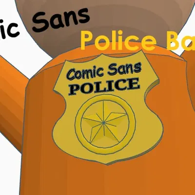 Comic Sans Police Badge