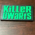 Biển hiệu ban nhạc Killer Dwarfs thập niên 80 - Thumbnail 1