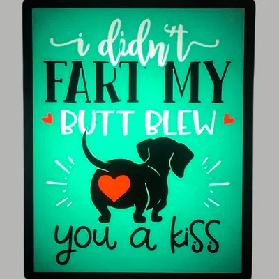 Tôi Không Hề Đánh Rắm - Mông Bạn Thổi Nụ Hôn Cho Tôi Đèn LED / Biển Hiệu