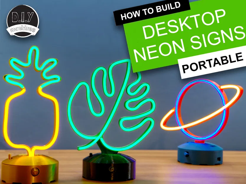 Cách làm Đèn Neon Mini để bàn - In 3D, Dùng Pin hoặc USB & Có thể điều chỉnh độ sáng! - Image 1