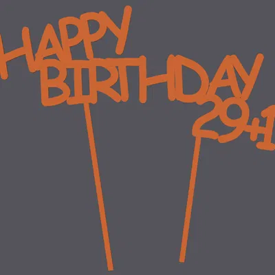 Chữ Cắm Bánh Sinh Nhật 29+1 (30) Hoặc Biển Trang Trí Phiên Bản