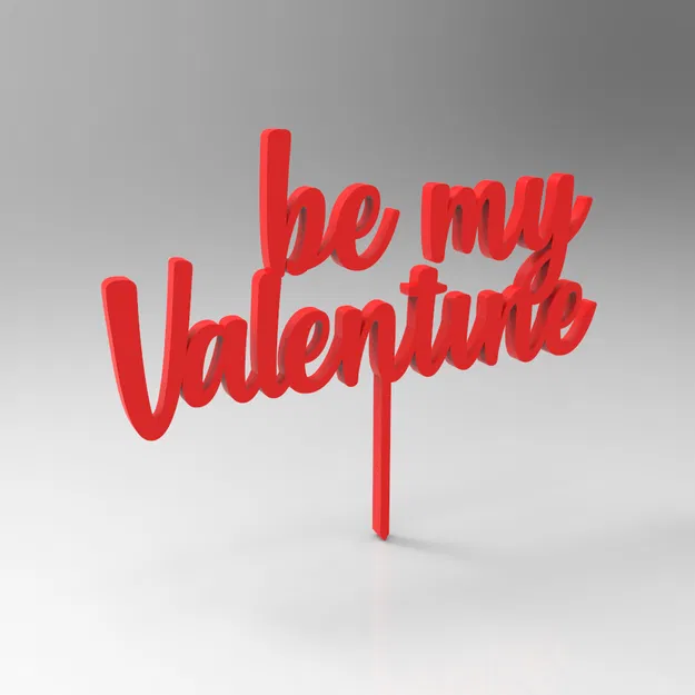 BE MY VALENTINE CAKE TOPPER - Mẫu Trang Trí Bánh Kem - Image 1