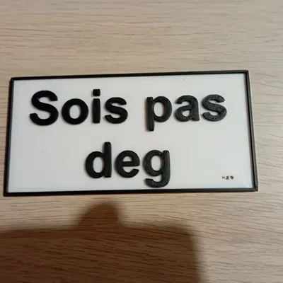 Đĩa "sois pas deg"