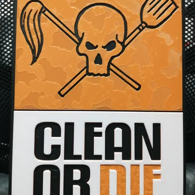 Poster "Clean or Die" - Mẫu Hueforge