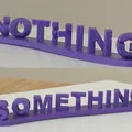 Chữ 3D Something Hoặc Nothing - Thumbnail 1