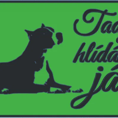 Biển Báo "Pozor pes" - Tady hlídám já