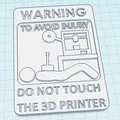 Biển báo cảnh báo máy in 3D (CÓ THÊM MÓC TREO) - Thumbnail 3