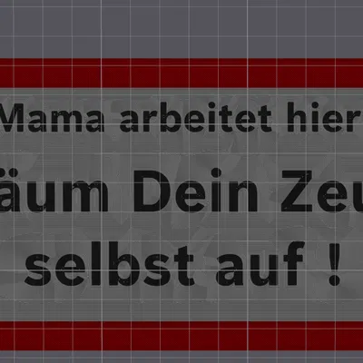 Biển Báo - Chỗ Này Mẹ Em Không Làm Việc !