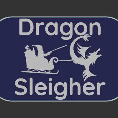 Biển hiệu "Dragon Sleigher"