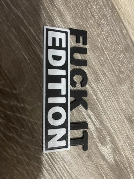 HUY HIỆU "F*CK IT EDITION" - KHÔNG CẦN SUPPORT - Image 1