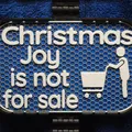 Biển báo "Niềm vui Giáng sinh không phải để bán" - Thumbnail 1