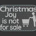Biển báo "Niềm vui Giáng sinh không phải để bán" - Thumbnail 2