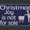 Biển báo "Niềm vui Giáng sinh không phải để bán" - Thumbnail 3