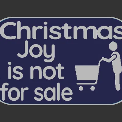 Biển báo "Niềm vui Giáng sinh không phải để bán"