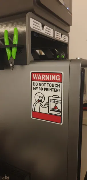 Biển Cảnh Báo: Đừng Đụng Vào Máy In 3D Của Tôi - Sẵn Sàng In! - Image 2
