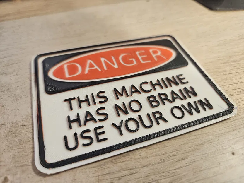 Biển Báo "Máy Này Không Có Não" - Image 1