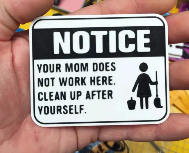 Biển Báo "Mẹ Bạn Không Làm Việc Ở Đây" - Image 1