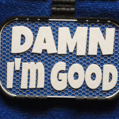 Bảng chữ “Damn I'm Good”