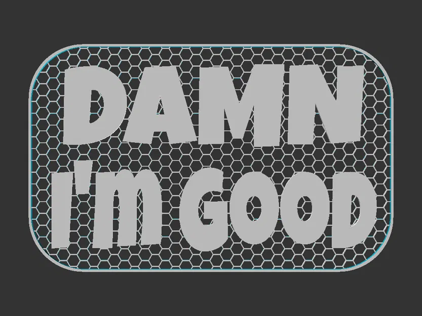 Bảng chữ “Damn I'm Good” - Image 2