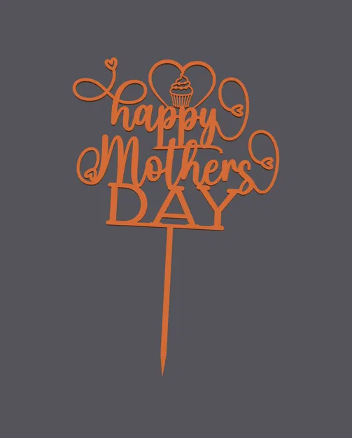 Topper bánh – Happy Mother’s Day | Cake Topper – Happy Mother’s Day | 3D Print - Image 1