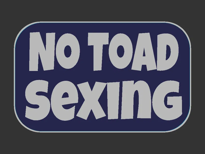Bảng hiệu “No Toad Sexing” - Image 2