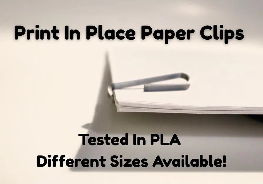Kẹp Giấy Print-in-Place (Tested in PLA – Nhiều Kích Thước Có Sẵn!) - Image 1