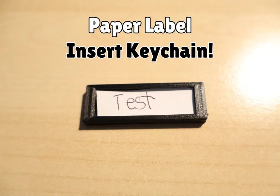 Móc khóa nhét nhãn giấy (kèm hướng dẫn) (Print in Place) in nhanh - Image 1