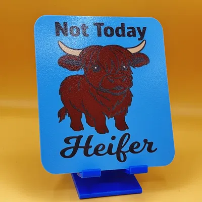 Bảng “Not Today Heifer”