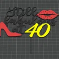 Cake Topper 3D sinh nhật 40 tuổi – Still Fabulous at 40 - Thumbnail 1