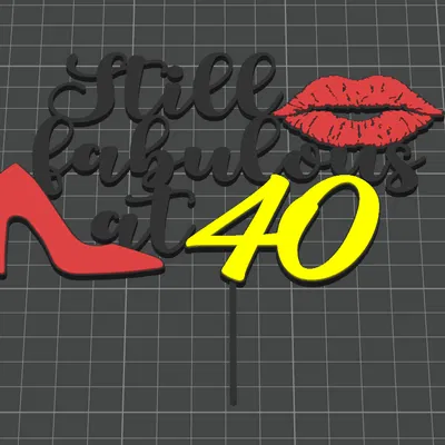 Cake Topper 3D sinh nhật 40 tuổi – Still Fabulous at 40