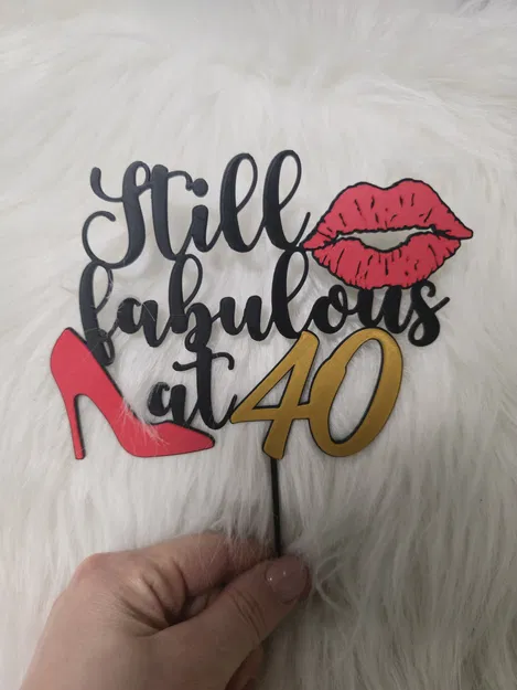 Cake Topper 3D sinh nhật 40 tuổi – Still Fabulous at 40 - Image 3